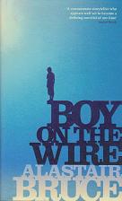 Boy on the Wire by Alastair  Bruce